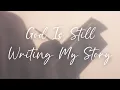 Lagu God Is Still Writing My Story | Song About Hope and Faith | Christian Gospel Song | R\u0026B Gospel Music