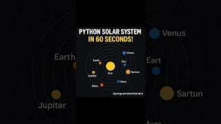 Python Solar System in 60 Seconds
