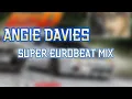 Download Lagu Super Eurobeat Angie Davies Lonely mix