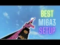 BEST M16A3 Setup Phantom Forces