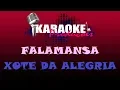 Lagu FALAMANSA - XOTE DA ALEGRIA ( KARAOKE )