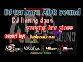 Download Lagu DJ terbaru ADR sound @adrofficial9217 pargoy bass glerr