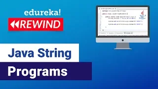 Java String Programs For Beginners Java String Examples Java Training Edureka Java Rewind - 1