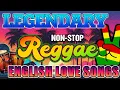 Smooth Reggae Love Mix | English Romantic Songs🔊BEST REGGAE ENGLISH SONG 2025
