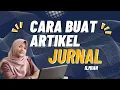 cara membuat artikel jurnal bagi pemula