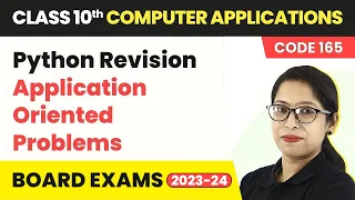 Python Revision - Application Oriented Problems Class 10 Computer Applications Ch 8 Code 165