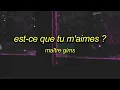 𝙀𝙨𝙩-𝙘𝙚 𝙦𝙪𝙚 𝙩𝙪 𝙢’𝙖𝙞𝙢𝙚𝙨? // 𝙨𝙥𝙚𝙙 𝙪𝙥 // 𝙢𝙖𝙞̂𝙩𝙧𝙚 𝙜𝙞𝙢𝙨 //