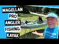 New Megellan Pro Angler Kayak - Is there a better kayak for