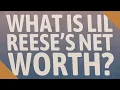 What is Lil Reese s net worth