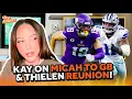 Kay Adams Manifesting Micah Parsons to Green Bay Packers Adam Thielen Back to Vikings