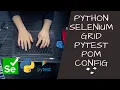 Python Selenium Grid implementation with PyTest and Page Object Model and config json