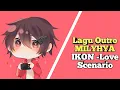 Download Lagu Lagu Outro MILYHYA | IKON - Love Scenario Remix