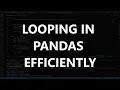Iterate through Pandas DataFrames Efficiently in Python