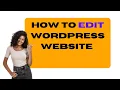How To Edit WordPress Website