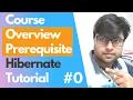Hibernate Tutorial Course Overview Prerequisite of hibernate course hindi