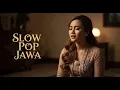 Kumpulan Pop Jawa 2025 | Cover Akustik Viral \u0026 Baper Full Album!