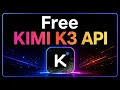 Use Kimi K3 API Completely FREE - Best AI Coding Setup 2026 Claude Code Alternative Kimi K3 test