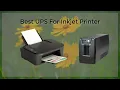 Best UPS For Inkjet Printer