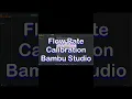 Flow Rate Calibration Bambu Studio