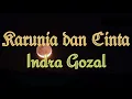 Karunia dan Cinta  ‐  Indra Gozal