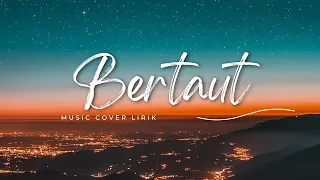 Download BERTAUT NADIN AMIZAH LIRIK MP3