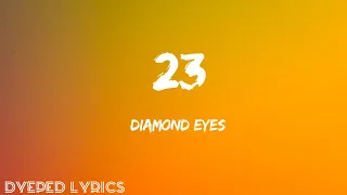 Download Diamond eyes 23 ncs (lyrics)(i lost my best friend at 23) #lyrics MP3
