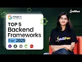 Top 5 Backend Frameworks For 2025 Top Backend Frameworks For Web Development Intellipaat