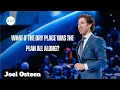 Download Lagu What If the Dry Place Was the Plan All Along? | Joel Osteen Inspirations
