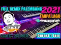 Download Lagu Full Remix Palembang Kenceng 2021 | Onyot Onyot Khanti !! Part.1 MP3