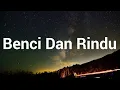 Download Lagu Benci Dan Rindu - Elsa Pitaloka (LIRIK)