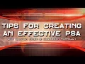 Tips for creating an effective PSA