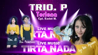 Download TERLENA VOC  TRIO P  VERSI TIRTA NADA MP3