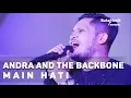 Download Lagu Andra and the Backbone - Main Hati (with Lyrics) | BukaMusik