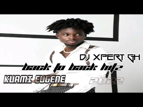Download MP3 Kuami Eugene's back to back hitz mix 2022 by DJ XPERT GH