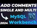 How to Add Comments in MySQL Workbench - Single and Multi Line Comment