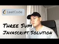 3Sum - Readable Javascript Solution