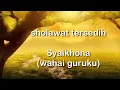 Download Lagu Sholawat tersedih (Syaikhona) Ai khodijah