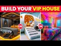Would You Rather - Build Your VIP Fantasy House
