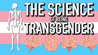 The Science of Being Transgender