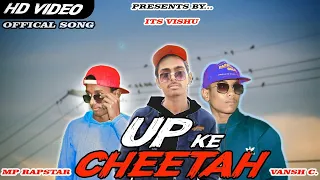 up ke cheeteh its vishu feat mp rapstar vansh c official music video