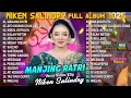 Download Lagu MANJING RATRI - SAYANG CULIK AKU DONG - KALAH WETON - NIKEN SALINDRY FULL ALBUM TERBARU 2025