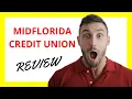 MIDFLORIDA Credit Union Review A Strong Banking Option for Florida Residents