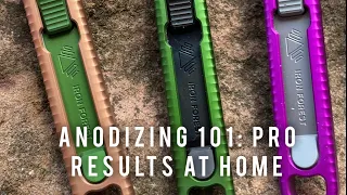 Anodizing 101 Professional Level Finish At a Small Scale