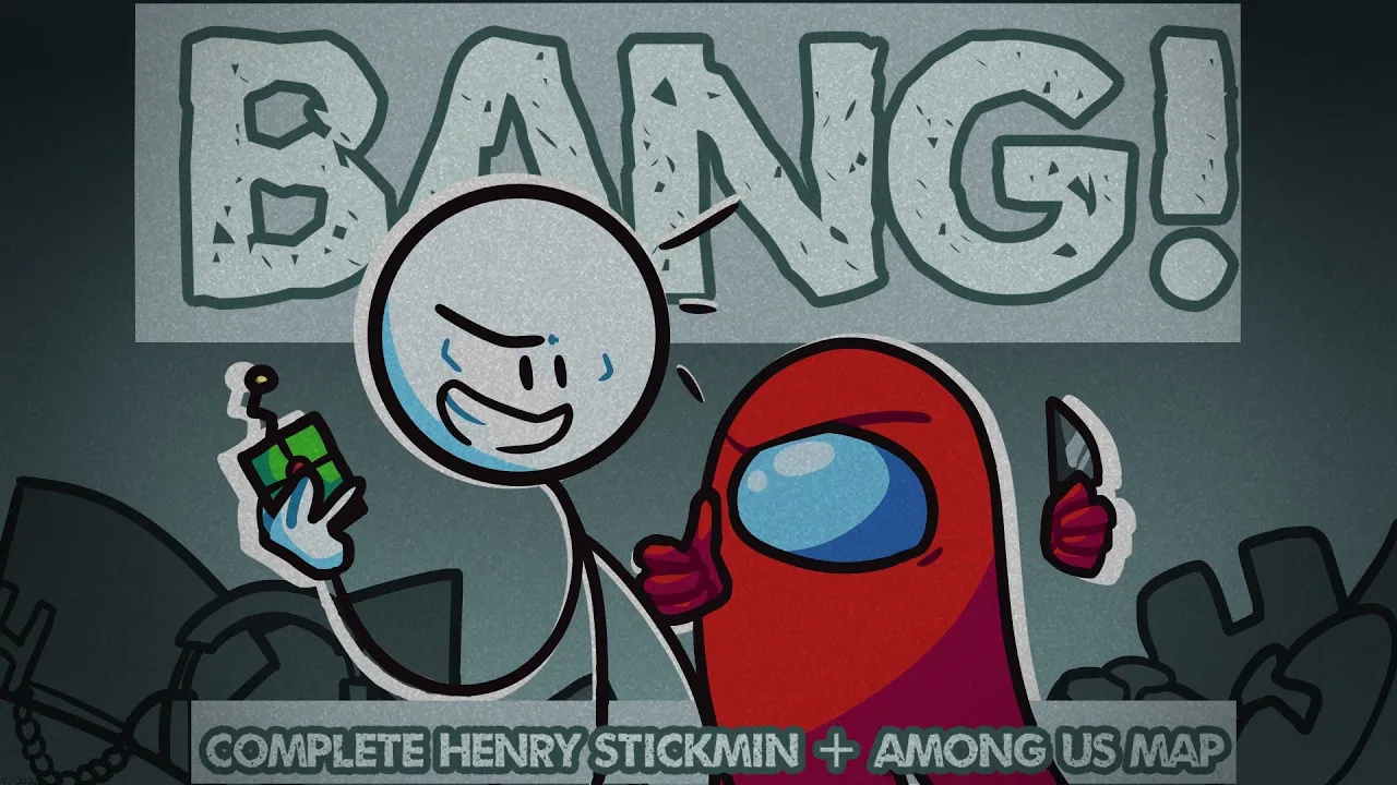 [Henry Stickmin+ Among Us] Bang!//M.A.P
