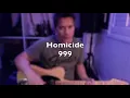 Homicide 999  -- guitar demo