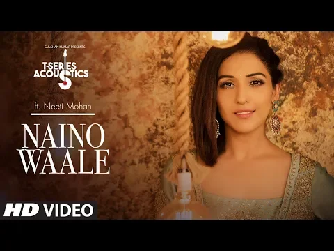 Download MP3 Nainowale | T-Series Acoustics | NEETI MOHAN | Padmaavat | Bollywood Songs