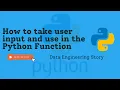05 Python How take user input in a Python function