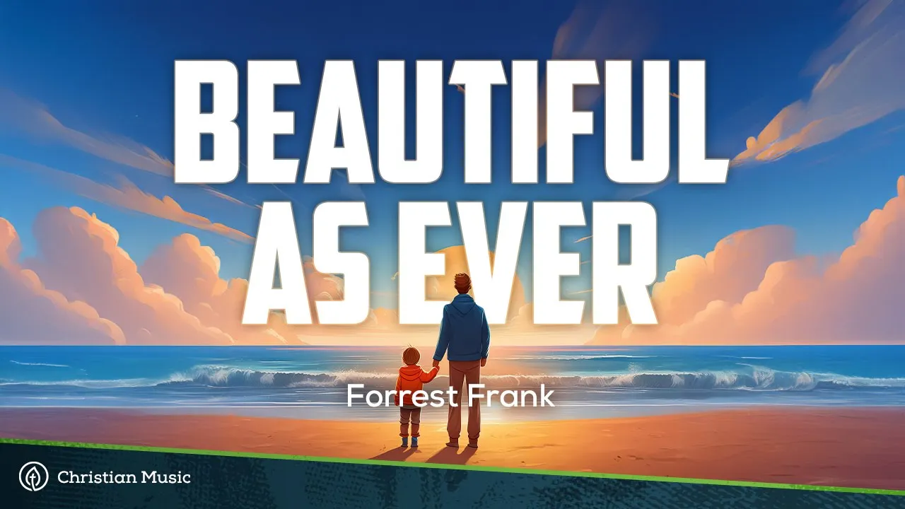 Forrest Frank feat. Powfu - BEAUTIFUL AS EVER (LYRICS) Forrest Frank feat. Powfu - BEAUTIFUL AS EVER (LYRICS)