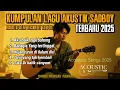 Download Lagu KUMPULAN LAGU GALAU SADBOY AKUSTIK VIRAL TERBARU 2025 BY TIO X SIS Download Lagu KUMPULAN LAGU GALAU SADBOY AKUSTIK VIRAL TERBARU 2025 BY TIO X SIS