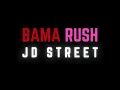 JD Street - BAMA RUSH prod hxllowlucy JD Street